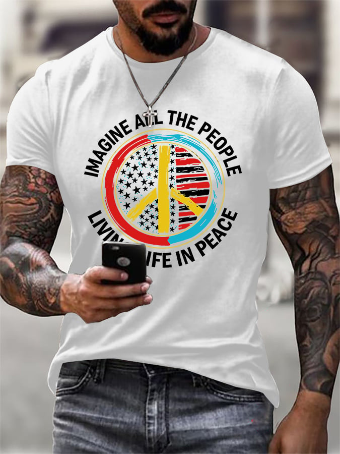Men's Unpaid Peaceful Protester "Imagine All the People Living Life in Peace" Print Short-Sleeve T-Shirt