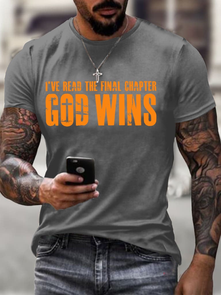 Men's God Wins I've Read The Final Chapter Print T-Shirt