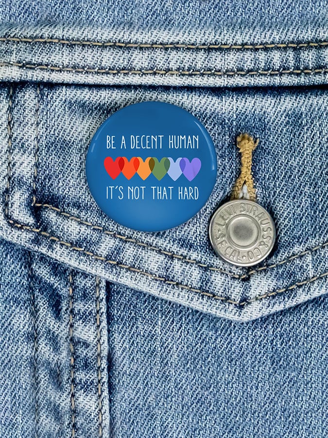 Vintage Be A Decent Human It's Not That Hard Print Brooch
