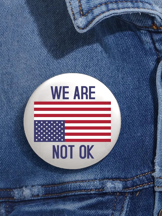Unisex Retro We Are Not Ok Pin-Back Button