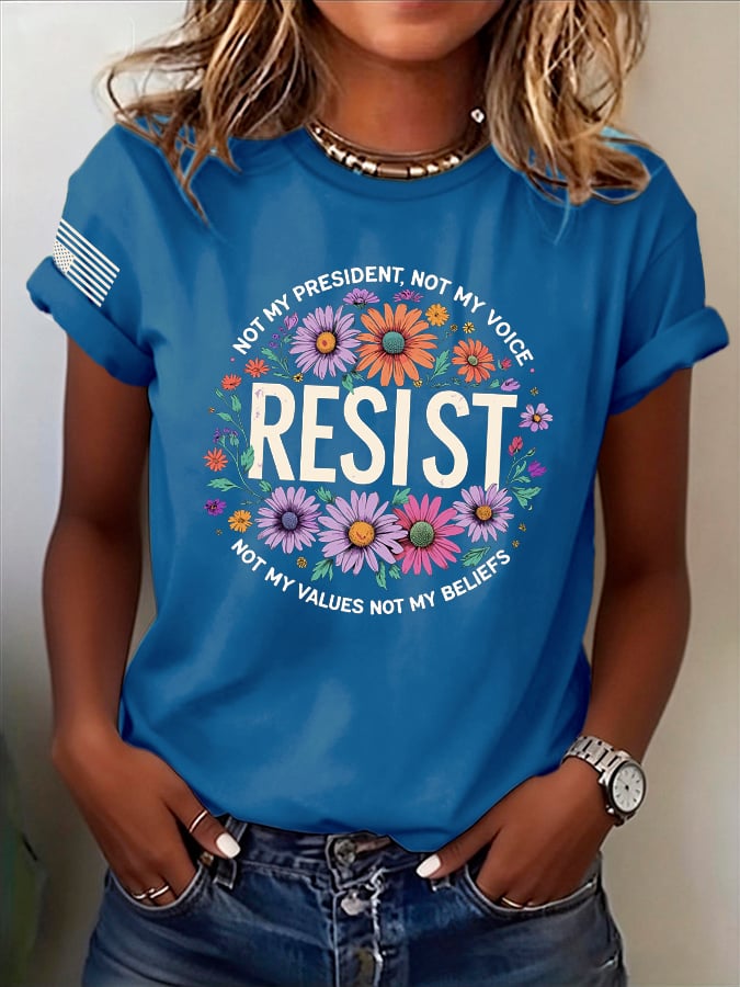 Retro Resist Not My President, Not My Voice, Not My Values, Not My Beliefs Print T-Shirt
