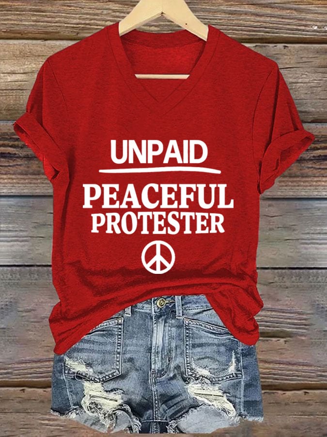 Women's Unpaid Peaceful Protester Print T-Shirt