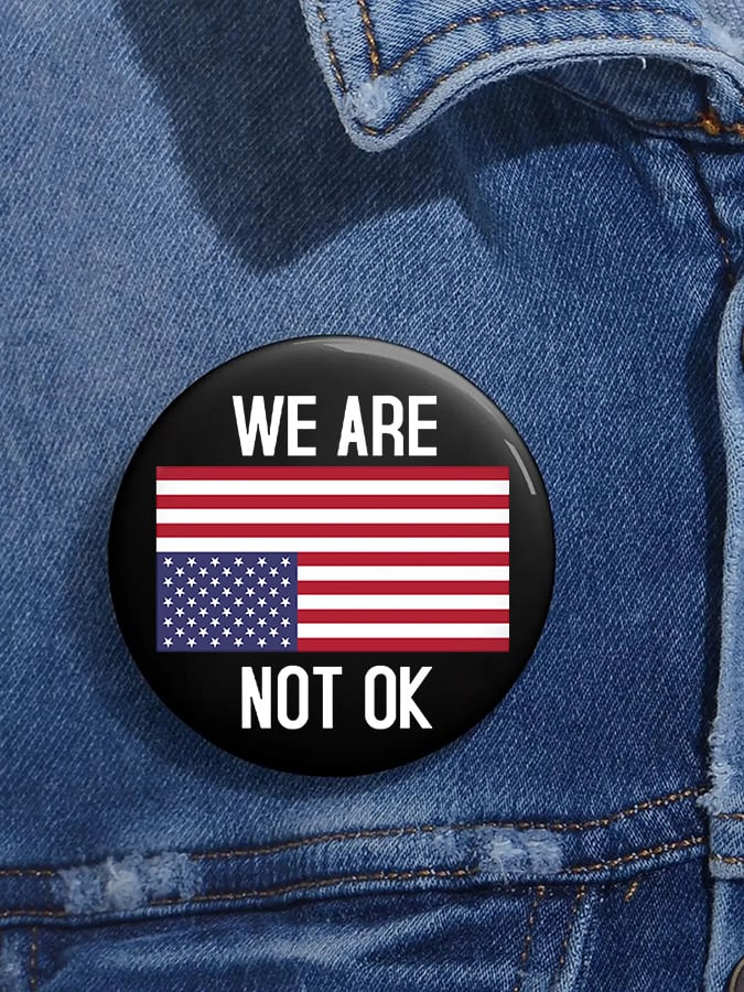 Unisex Retro We Are Not Ok Pin-Back Button