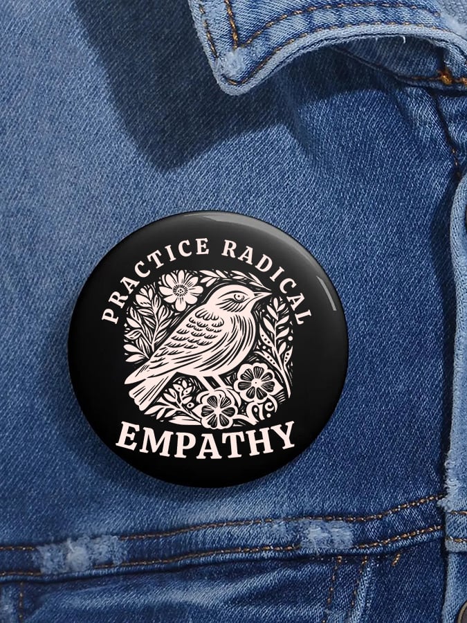 Unisex Retro Floral Bird Practice Radical Empathy Pin-Back Button