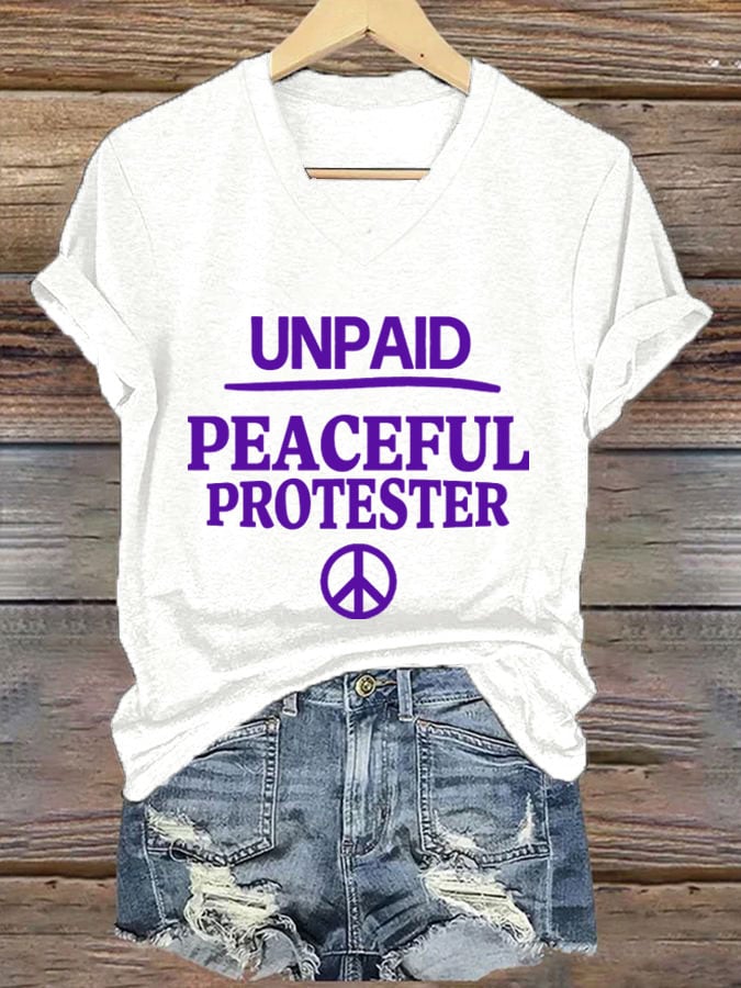 Women's Unpaid Peaceful Protester Print T-Shirt