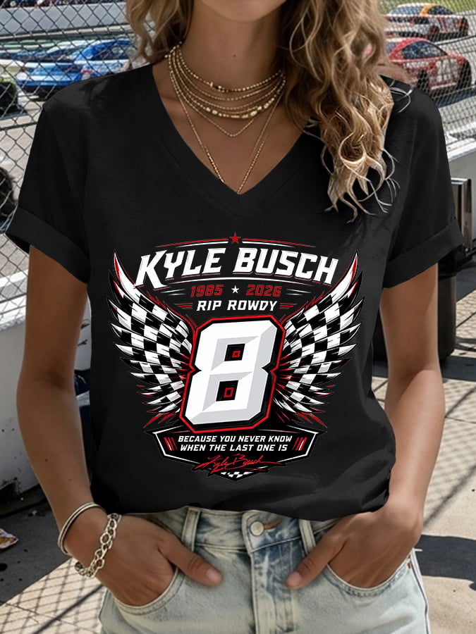 V-Neck Retro Forever Rowdy Because You Never Know When The Last One Is Print T-Shirt