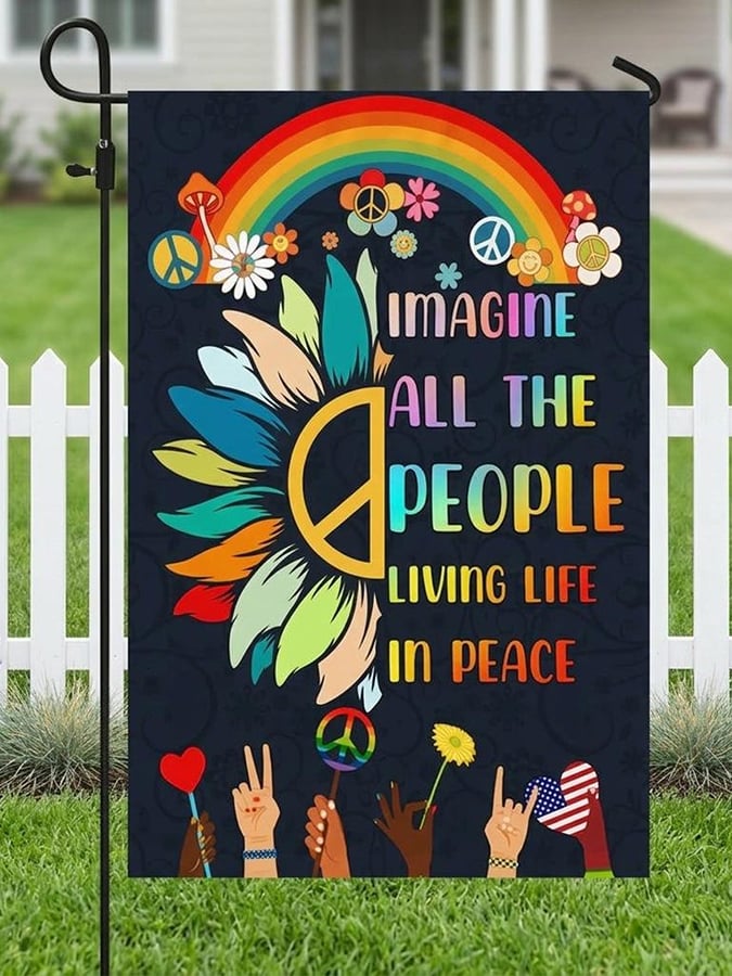 * IMAGINE ALL THE PEOPLE LIVING LIFE IN PEACE flag