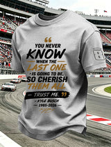 Men's Because You Never Know When The Last One Is Print Round Neck T-shirt