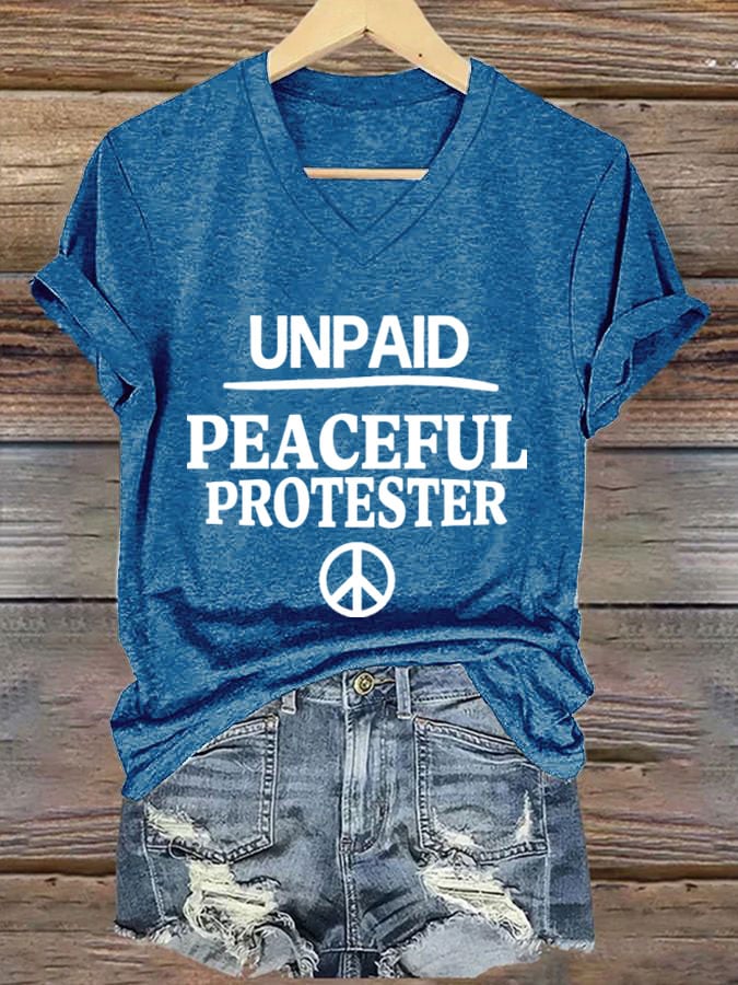 Women's Unpaid Peaceful Protester Print T-Shirt