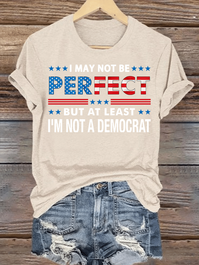 Women's  I MAY NOT BE PERFECT Print T-Shirt
