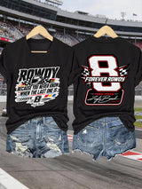 V-Neck Retro Forever Rowdy Because You Never Know When The Last One Is Print T-Shirt