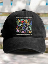 Retro Floral When Cruelty Becomes Normal, Compassion Looks Radical Print Baseball Cap