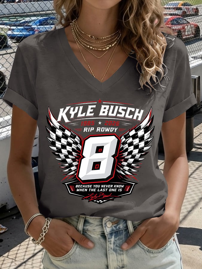 V-Neck Retro Forever Rowdy Because You Never Know When The Last One Is Print T-Shirt