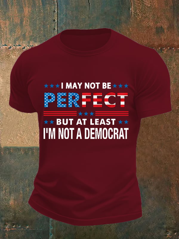 Men's  I MAY NOT BE PERFECT Print T-Shirt