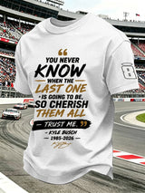 Men's Because You Never Know When The Last One Is Print Round Neck T-shirt