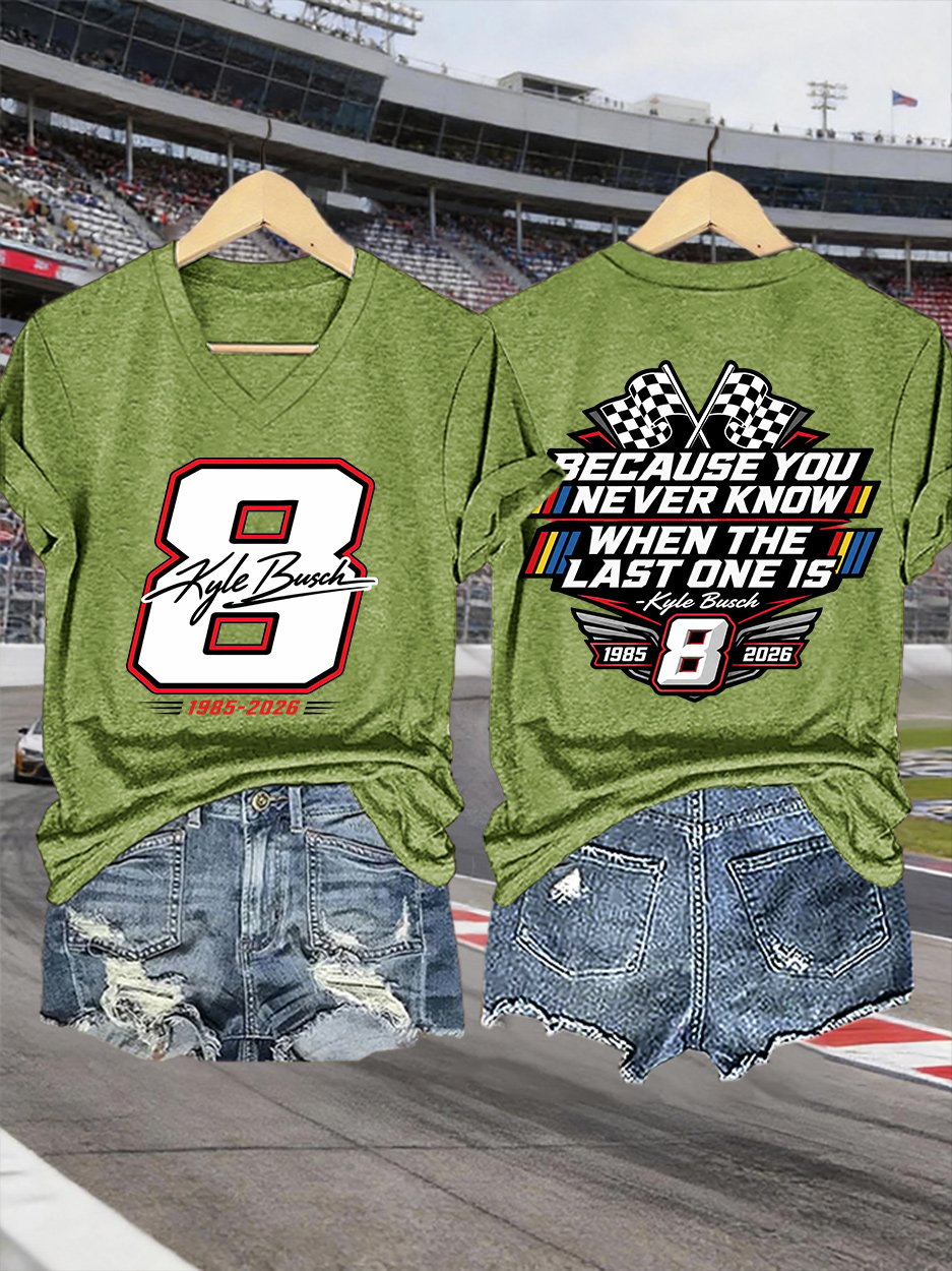 V-Neck Retro Forever Rowdy Because You Never Know When The Last One Is Print T-Shirt