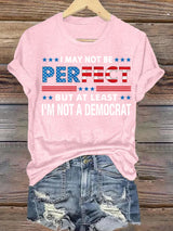 Women's  I MAY NOT BE PERFECT Print T-Shirt