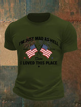 Men's  I’m Just Mad As Hell Est. 1776 Cause I Loved This Place Print T-Shirt