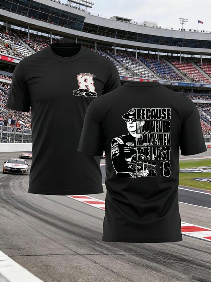 Men's Because You Never Know When The Last One Is Print Round Neck T-shirt