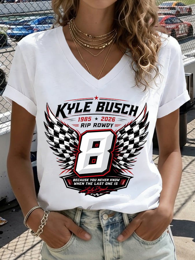 V-Neck Retro Forever Rowdy Because You Never Know When The Last One Is Print T-Shirt