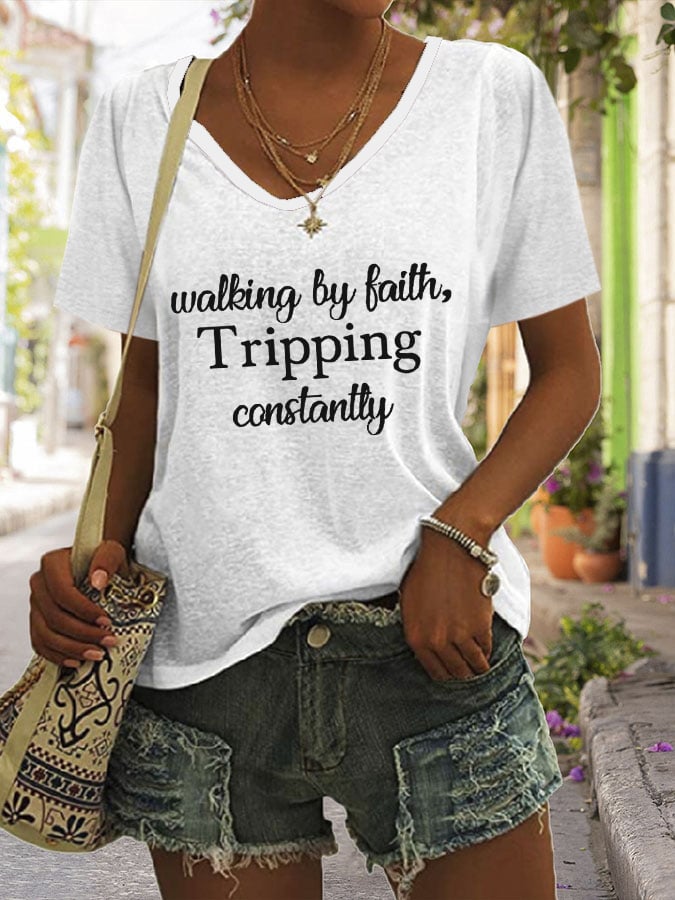 Women's Walking By Faith Tripping Constantly Print T-Shirt