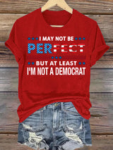Women's  I MAY NOT BE PERFECT Print T-Shirt