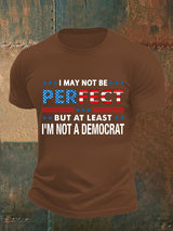 Men's  I MAY NOT BE PERFECT Print T-Shirt