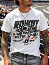Men's Because You Never Know When The Last One Is Print Round Neck T-shirt