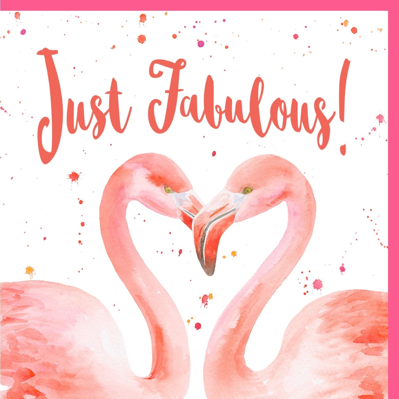 Flamingo “Just Fabulous!” Greeting Card